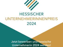 Bewerbungsaufruf zum Hessischen Unternehmerinnenpreis 2024